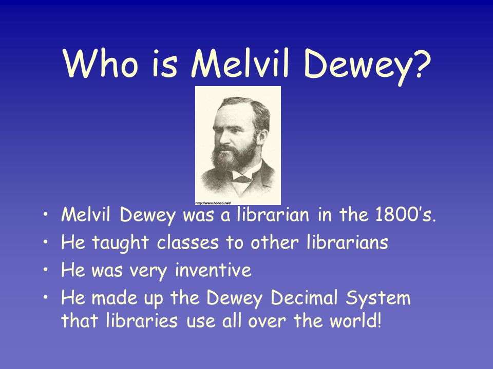 Do the Dewey! With the Dewey Decimal System Created by Melvil Dewey! - ppt video online download