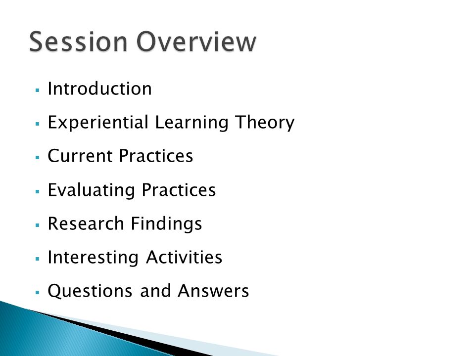 Session Overview Introduction Experiential Learning Theory