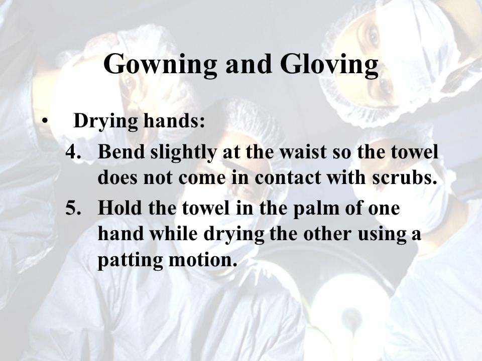 Gowning+and+Gloving+Drying+hands%3A