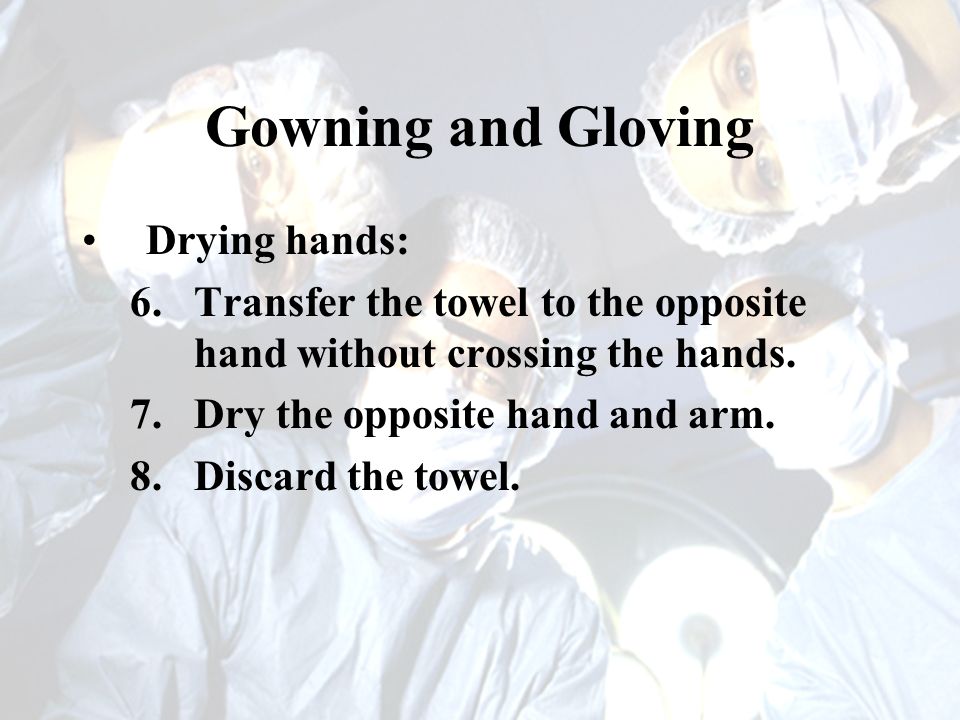 Draping, Gowning & Gloving - ppt download