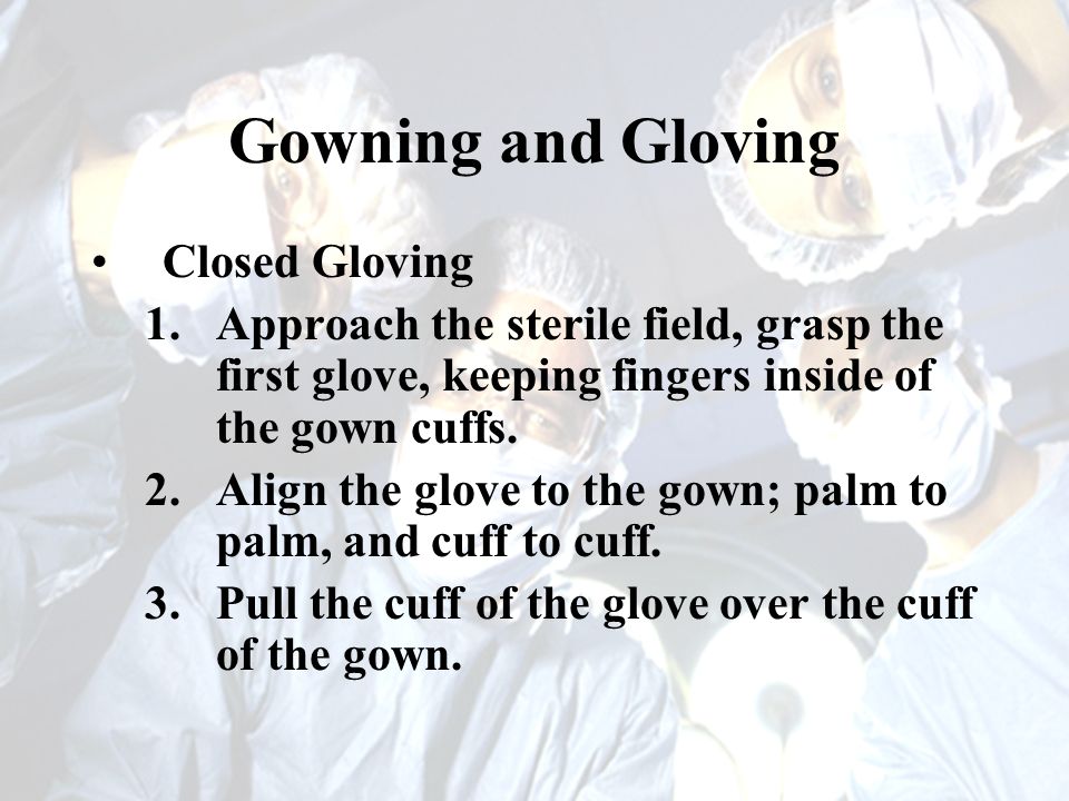 Draping, Gowning & Gloving - ppt download