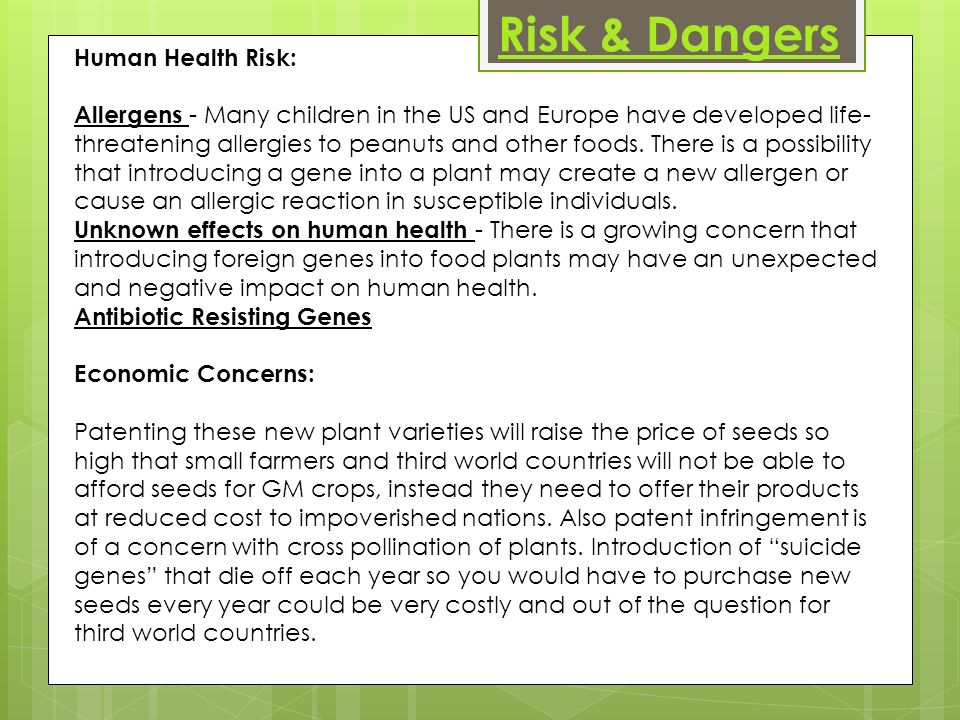 Risk & Dangers Human Health Risk: