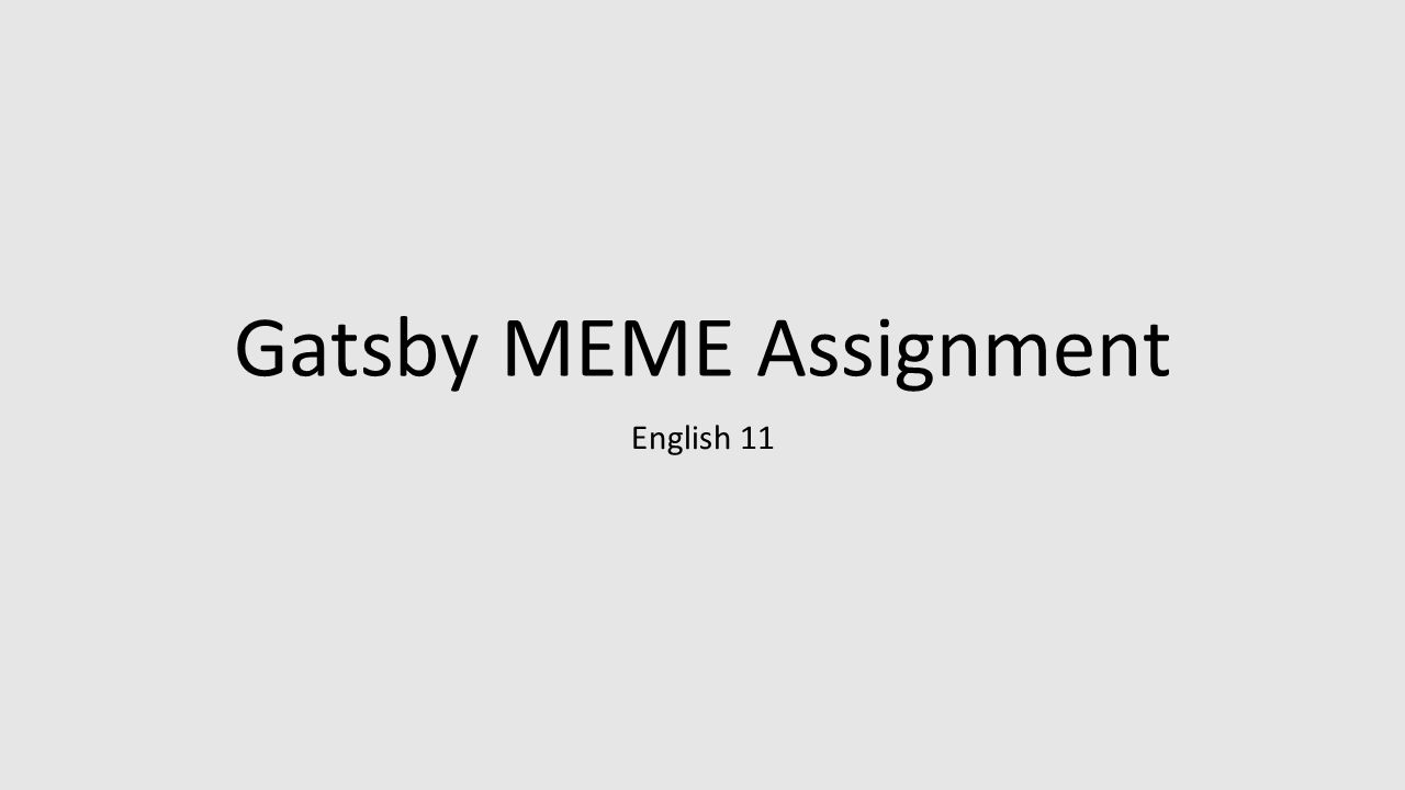 Gatsby MEME Assignment