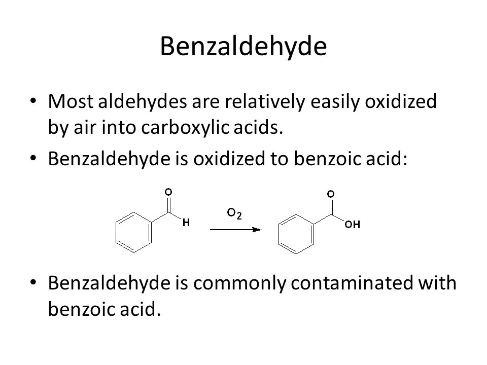 Бензальдегид бензойная кислота. Benzaldehyde. Бензальдегид формула. Benzaldehyde oxidation. Бензальдегид + бензальдегид.