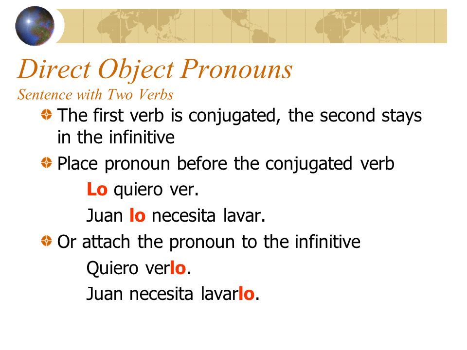 Direct Object Pronouns Sentence with Two Verbs