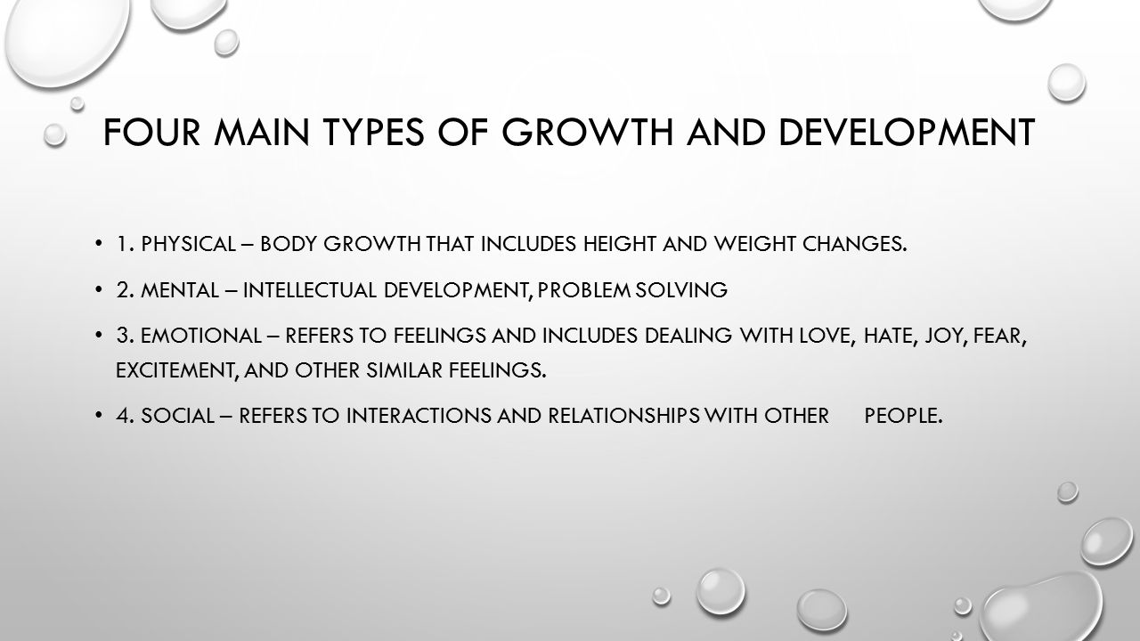 What are the 4 main types of growth and development?