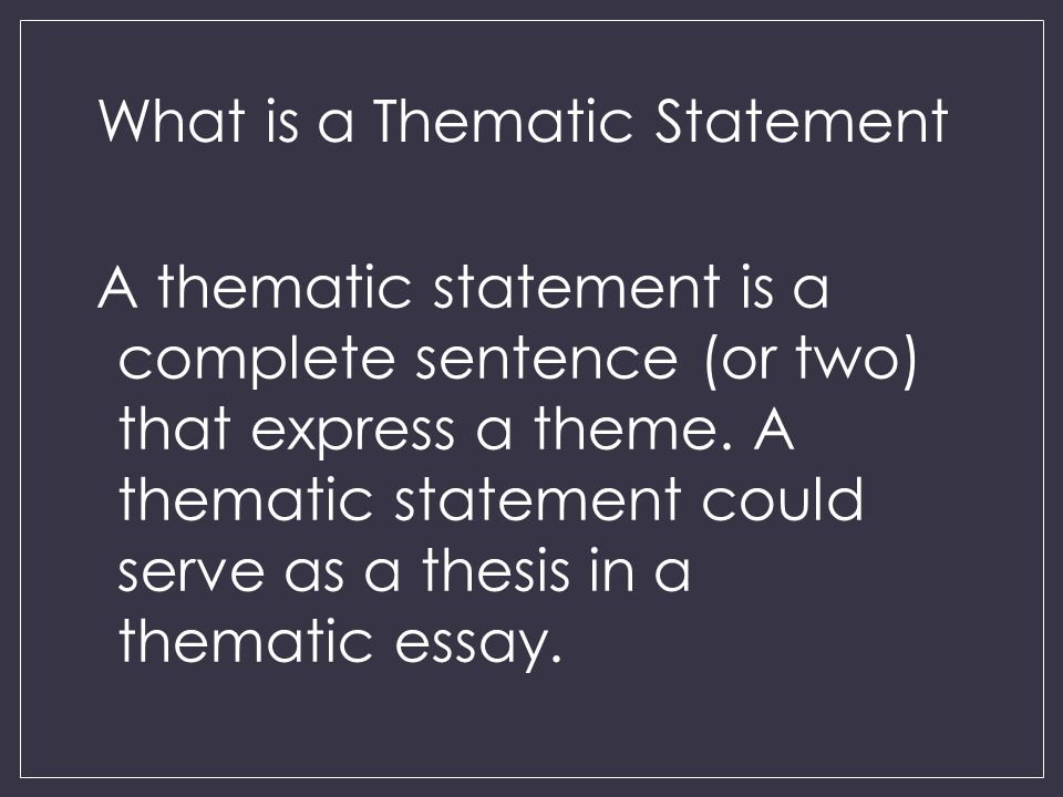 What is a Thematic Statement