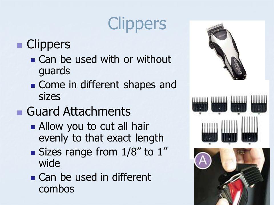a clipper attachment that allows you to cut all the hair evenly to the exact length