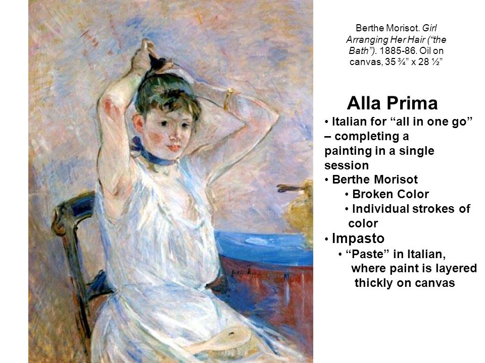 Alla Prima • Italian for all in one go – completing a