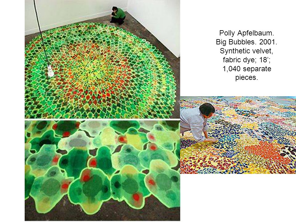 Polly Apfelbaum. Big Bubbles. 2001