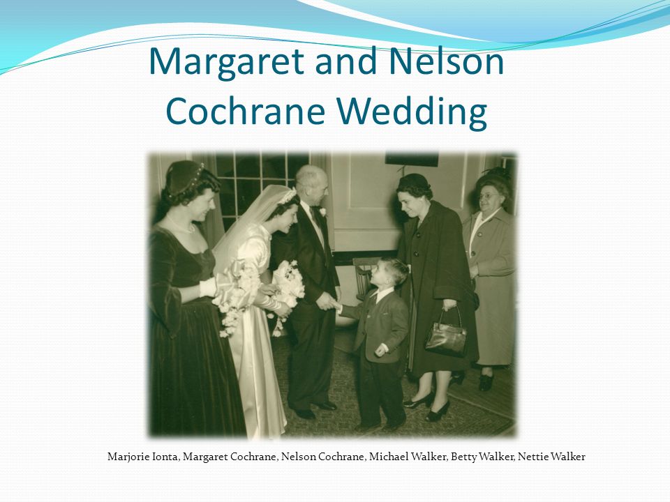 Margaret and Nelson Cochrane Wedding