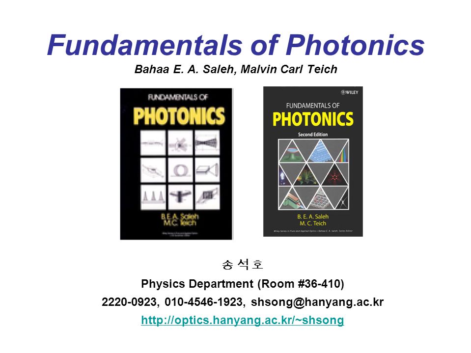 Fundamentals of Photonics Bahaa E. A. Saleh, Malvin Carl Teich ppt
