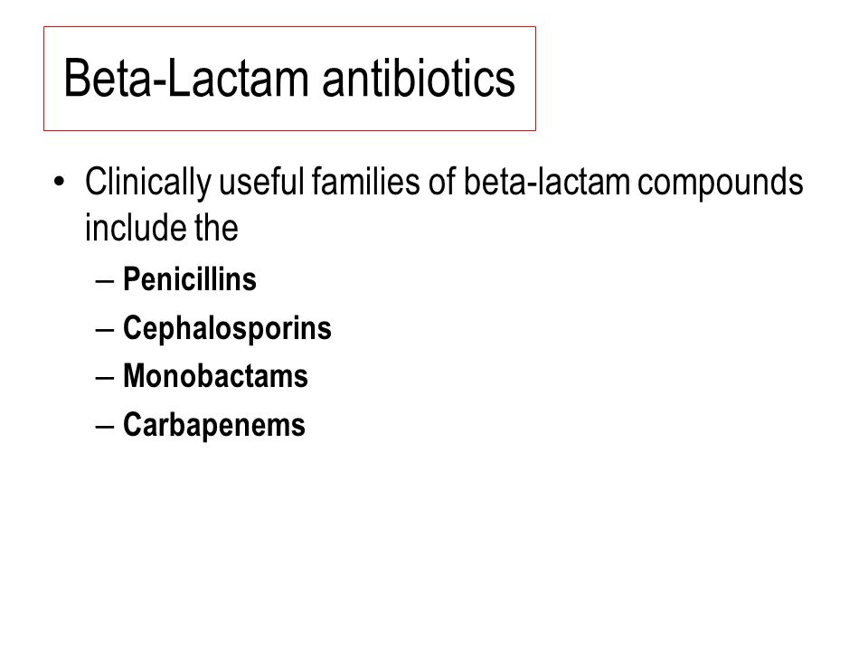 Beta-Lactam antibiotics