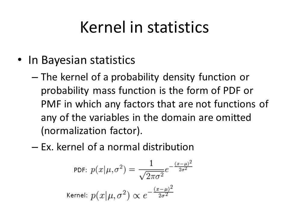 Kernel in statistics In Bayesian statistics