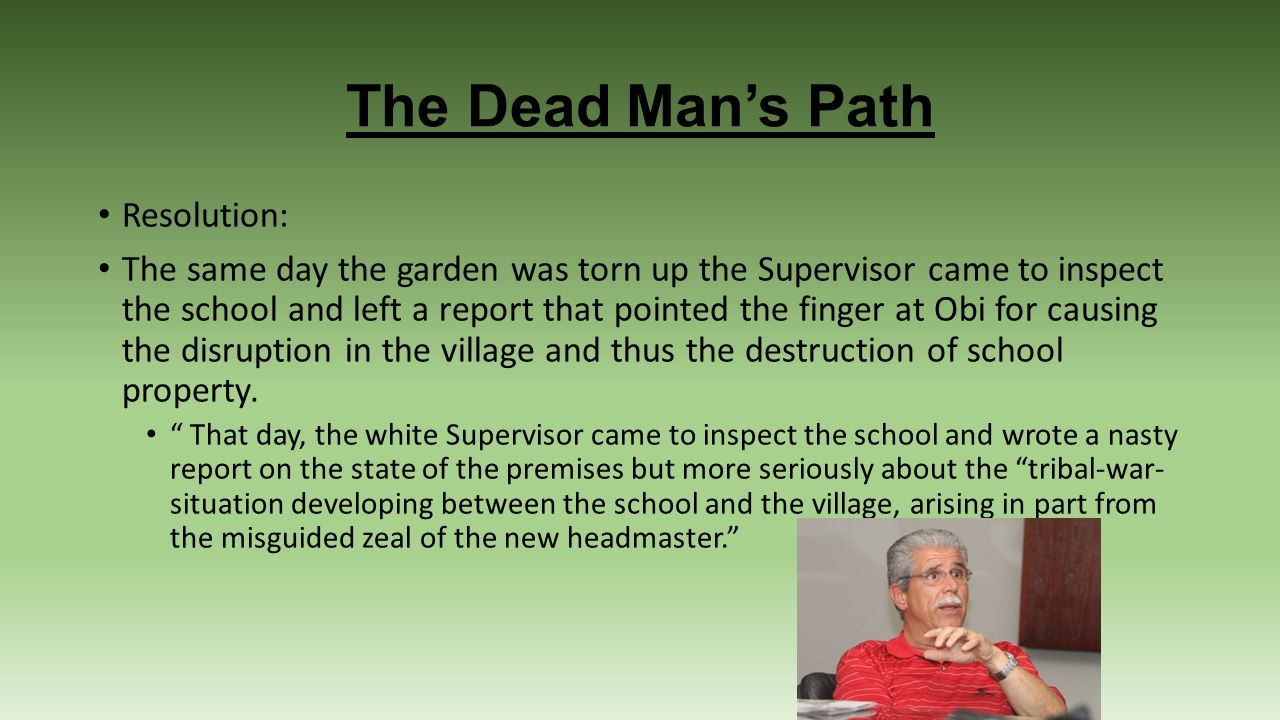 The Dead Man’s Path Resolution: