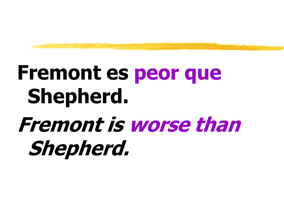 Fremont es peor que Shepherd.