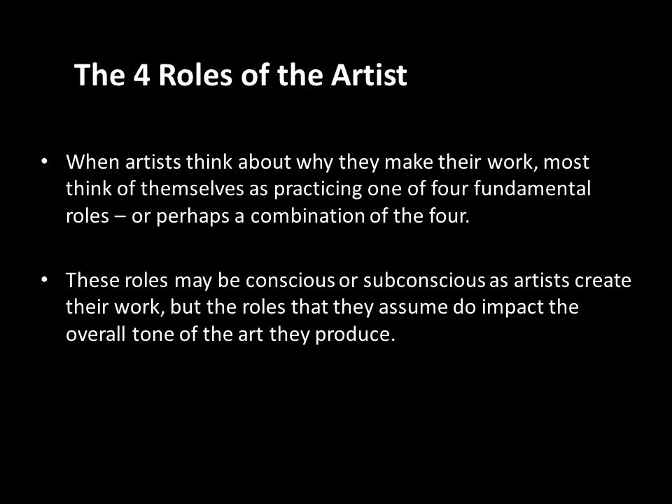 4 roles of the artist