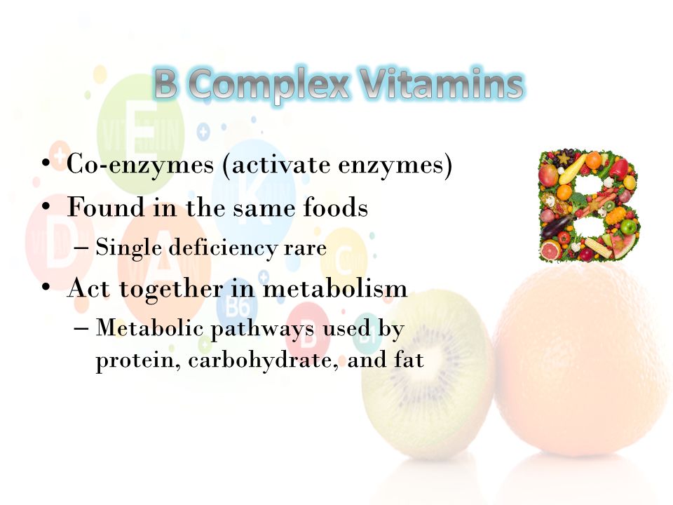 B Complex Vitamins Co-enzymes (activate enzymes)