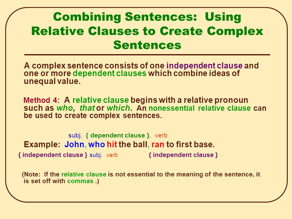 Combining Sentences: Using Relative Clauses to Create Complex Sentences.