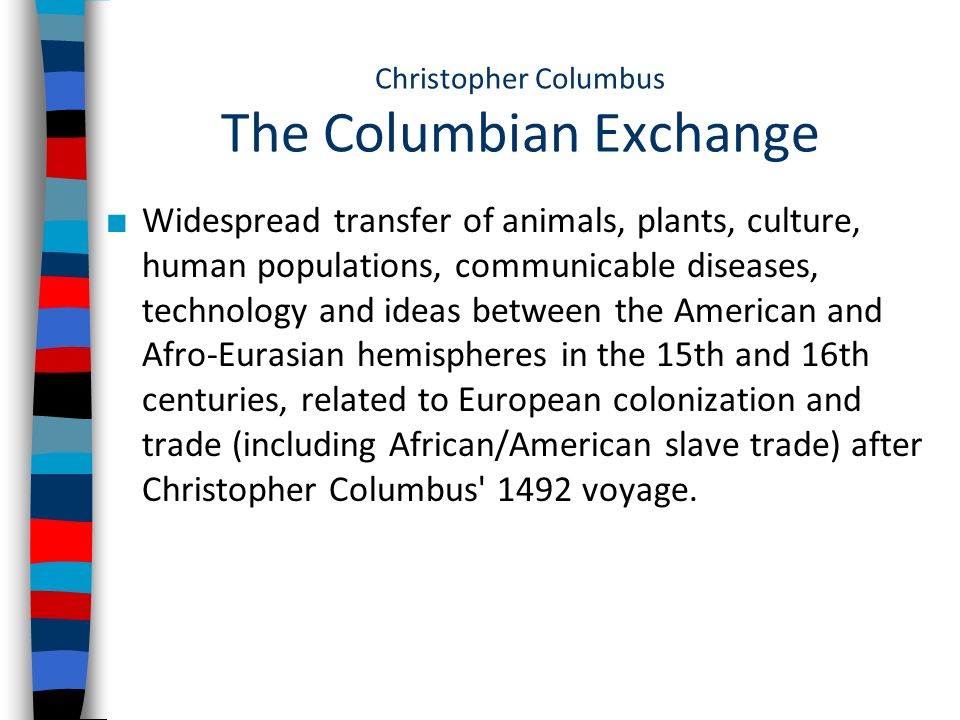 Christopher Columbus The Columbian Exchange