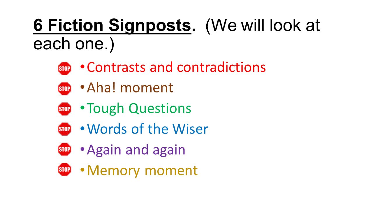 Reading Signposts A “Signpost” is something in a story that should 