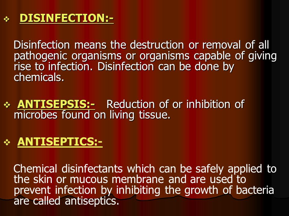 DISINFECTION:-