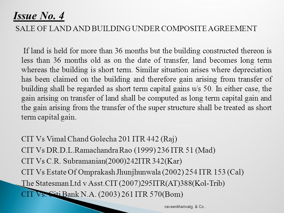 Issue No. 4 SALE OF LAND AND BUILDING UNDER COMPOSITE AGREEMENT