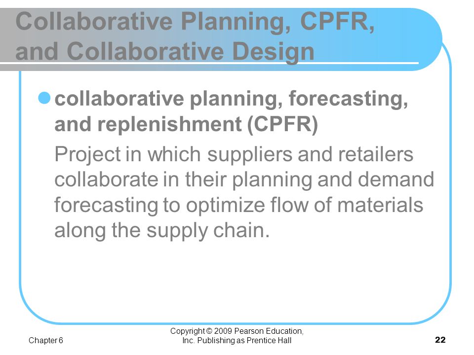 Collaborative Planning, CPFR, and Collaborative Design
