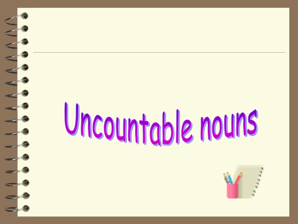 Uncountable nouns