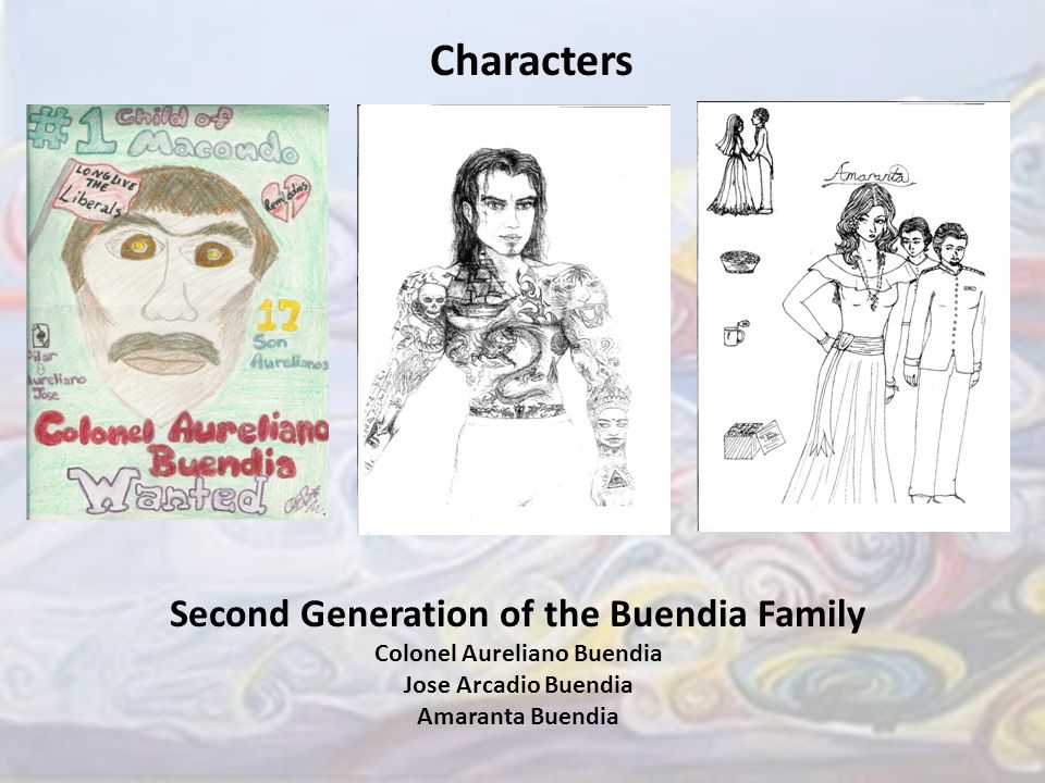 Second Generation of the Buendia Family Colonel Aureliano Buendia