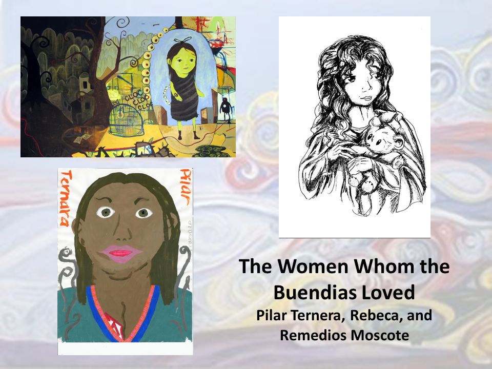 The Women Whom the Buendias Loved