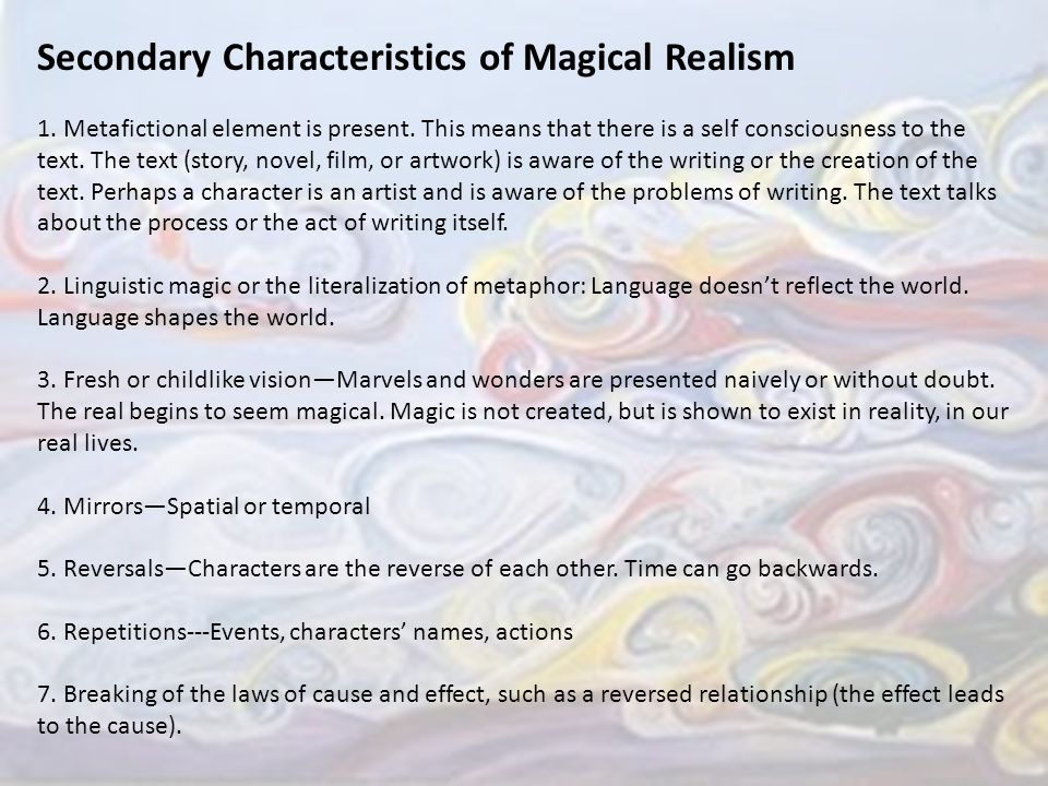 Secondary Characteristics of Magical Realism