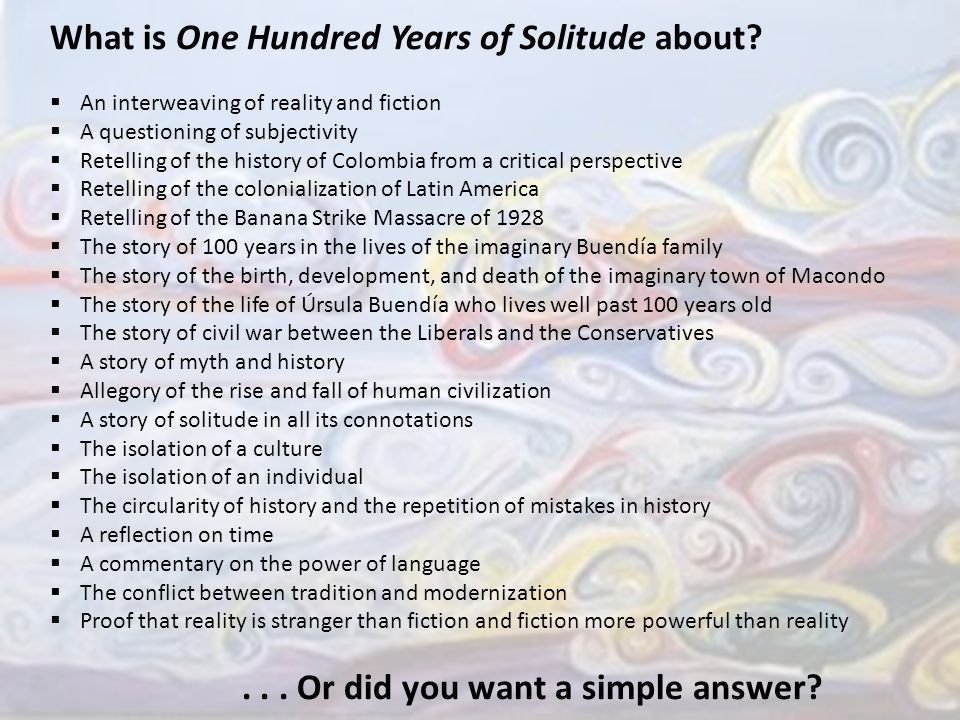 What is One Hundred Years of Solitude about