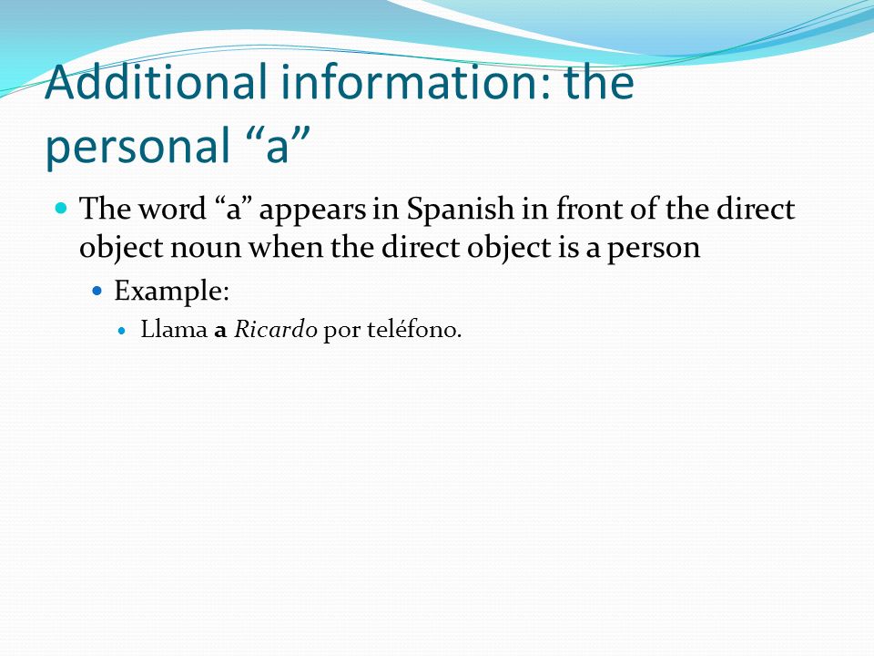 Additional information: the personal a