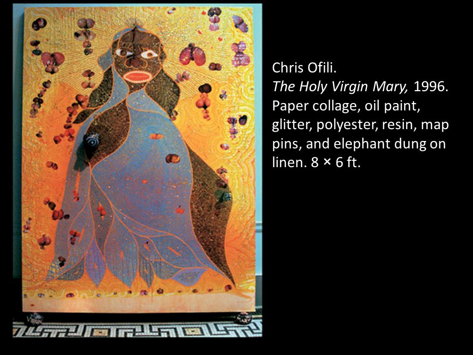 Chris Ofili. The Holy Virgin Mary,