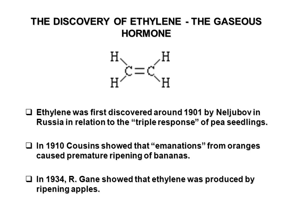 THE DISCOVERY OF ETHYLENE - THE GASEOUS HORMONE