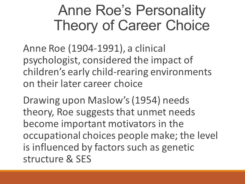Anne Roe Career Theory Anne Roe Career Theory