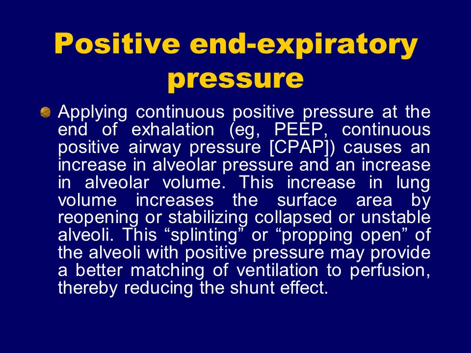 Positive end-expiratory pressure