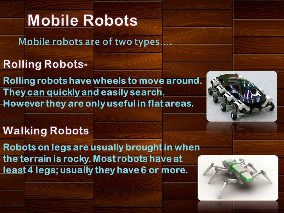 Mobile Robots Rolling Robots- Walking Robots