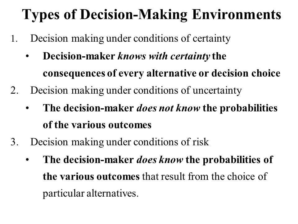 Types of Decision-Making Environments