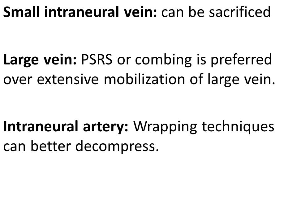 Small intraneural vein: can be sacrificed