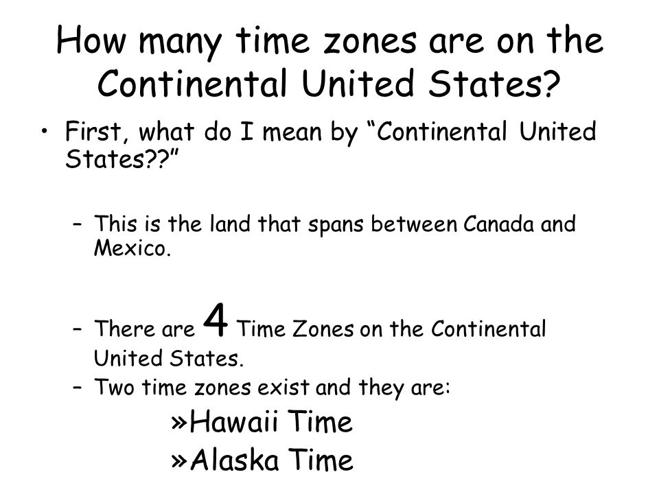 How many time zones are on the Continental United States