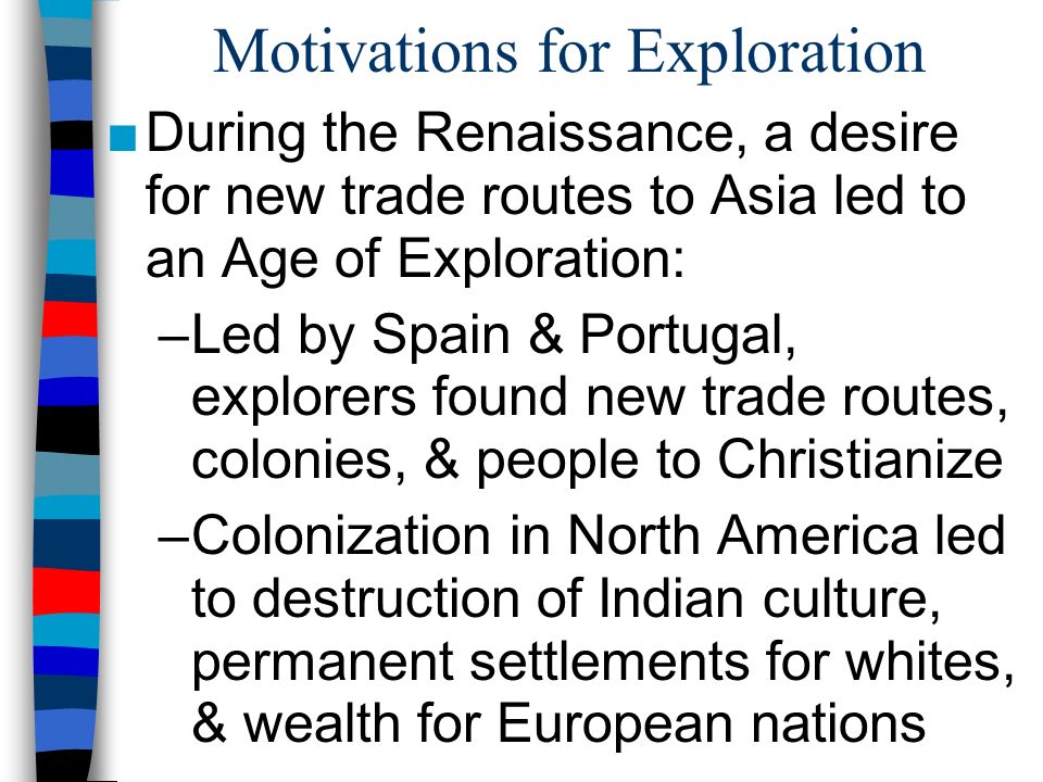 Motivations for Exploration