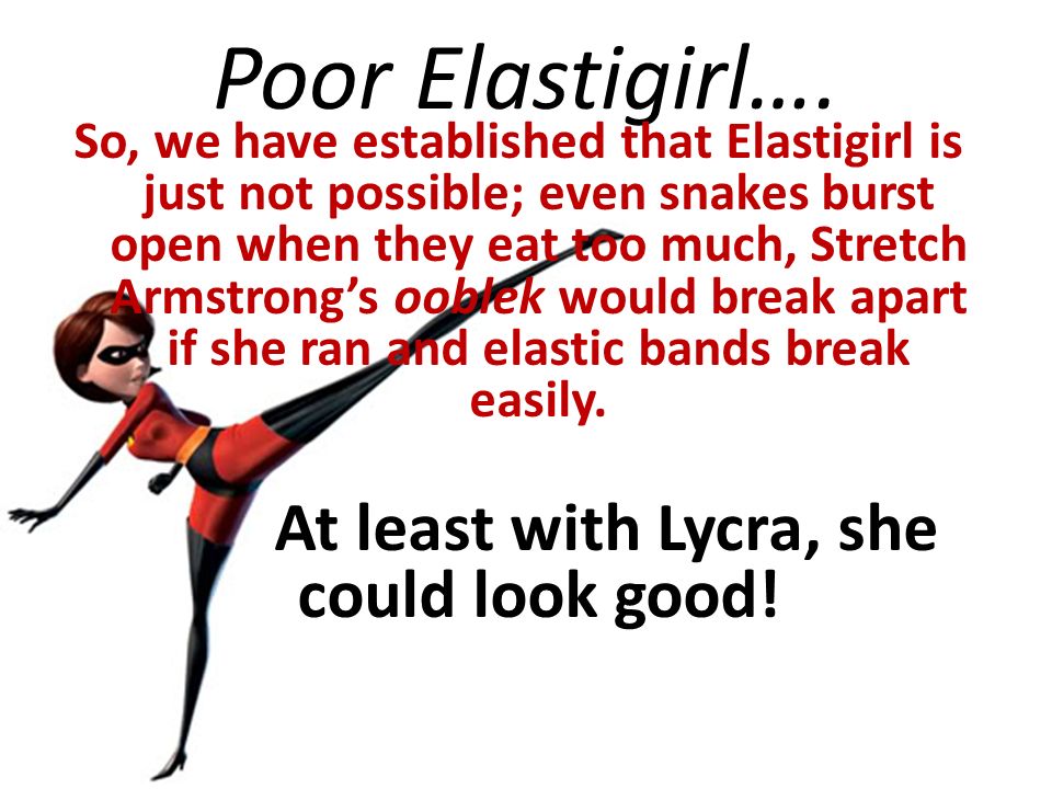 stretch armstrong elastigirl