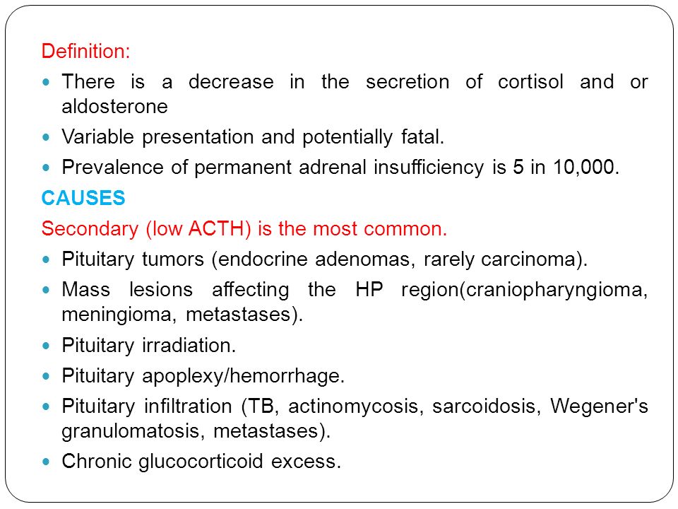 There is a decrease in the secretion of cortisol and or aldosterone