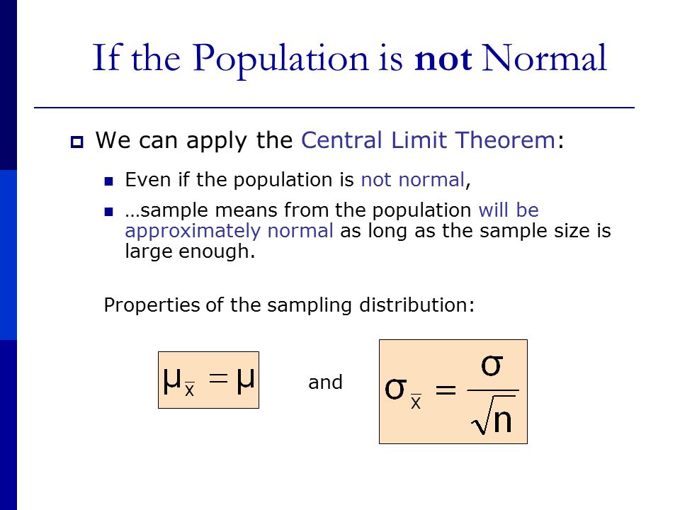 If the Population is not Normal