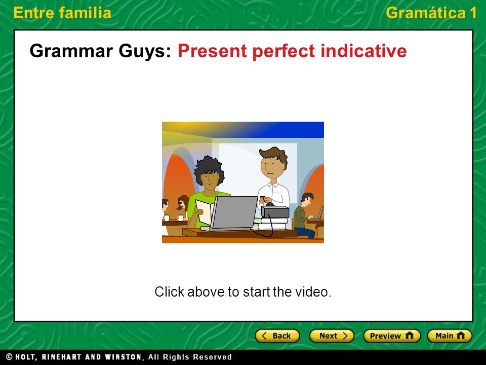 Grammar Guys: Present perfect indicative
