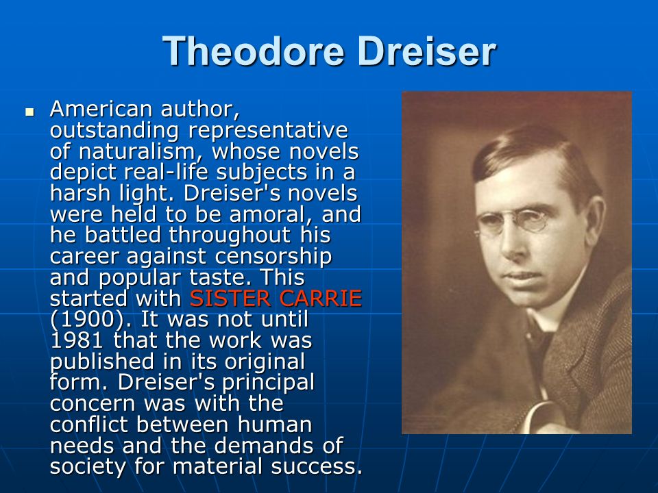 Theodore Dreiser (1871 – 1945). - ppt video online download