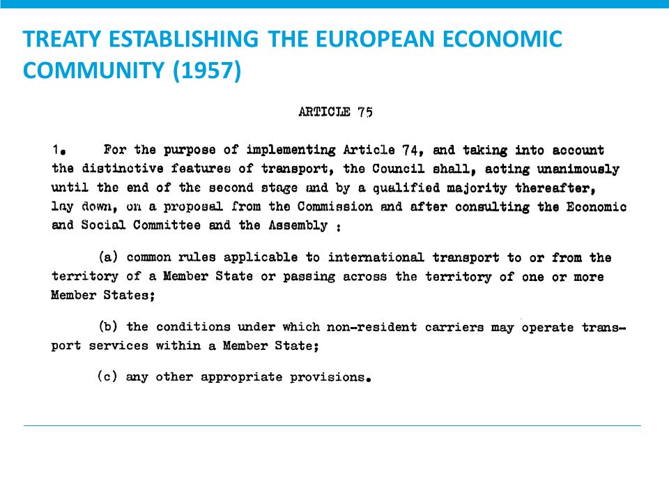 TREATY ESTABLISHING THE EUROPEAN ECONOMIC COMMUNITY (1957)