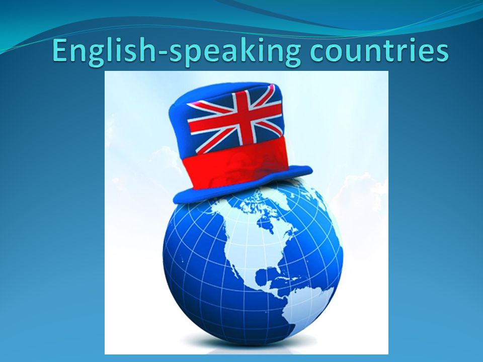 What are english speaking countries. English speaking Countries. 5 Англоязычных стран на английском. Страноведение англоязычных стран. Англоговорящие страны на английском рисунок.